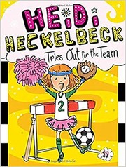 Cover of Heidi Heckelbeck tries out for the team by Wanda Coven
