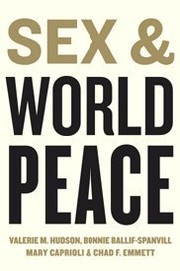 Front cover of Sex and World Peace by Valerie M. Hudson