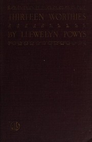 Cover of Thirteen worthies by Llewelyn Powys