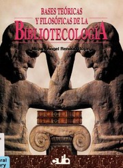 Front cover of Bases teóricas y filosóficas de la bibliotecología by Miguel Ángel Rendón Rojas