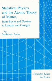 Front cover of Statistical physics and the atomic theory of matter by Stephen G. Brush