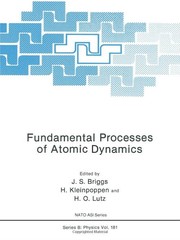 Front cover of Fundamental processes of atomic dynamics by NATO Advanced Study Institute on Fundamental Processes of Atomic Dynamics (1987 Maratea, Italy)