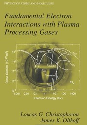 Front cover of Fundamental Electron Interactions with Plasma Processing Gases by L. G. Christophorou