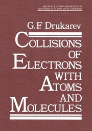 Front cover of Collisions of Electrons with Atoms and Molecules by Grigorii Filippovich Drukarev