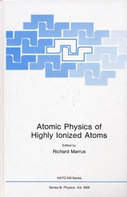 Front cover of Atomic Physics of Highly Ionized Atoms by Richard Marrus