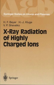 Cover of X-Ray Radiation of Highly Charged Ions by Heinrich F. Beyer