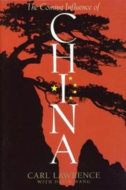 Front cover of The coming influence of China by Carl Lawrence
