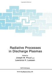 Front cover of Radiative processes in discharge plasmas by NATO Advanced Study Institute on Radiative Processes in Discharge Plasmas (1985 Pitlochry, Scotland)