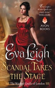 Front cover of Scandal Takes The Stage by Eva Leigh