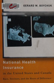 Cover of National health insurance in the United States and Canada by Gerard William Boychuk