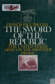 Cover of The sword of the Republic by Francis Paul Prucha