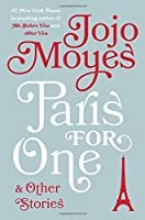 Front cover of Paris for One and Other Stories by Jojo Moyes