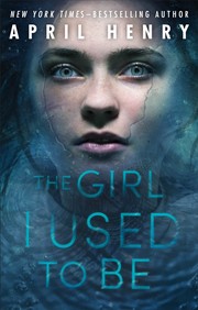 Front cover of The girl I used to be by April Henry