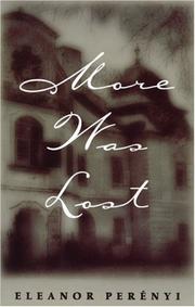 Cover of More Was Lost by Eleanor Perenyi