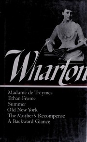 Front cover of Novellas and Other Writings (Backward Glance / Ethan Frome / Madame de Treymes / Mother's Recompense / Old New York / Summer) by Edith Wharton