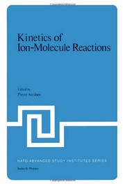 Front cover of Kinetics of Ion-Molecule Reactions by Pierre Ausloos