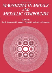 Front cover of Magnetism in Metals and Metallic Compounds by Jan T. Łopuszański