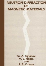 Front cover of Neutron Diffraction of Magnetic Materials by Yu. A. Izyumov