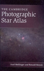 Front cover of The Cambridge photographic star atlas by Axel Mellinger