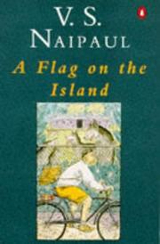 Front cover of A flag on the island by V. S. Naipaul