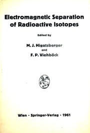 Front cover of Electromagnetic Separation of Radioactive Isotopes by M. J. Higatsberger