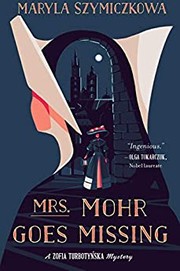 Front cover of Mrs. Mohr goes missing by Maryla Szymiczkowa