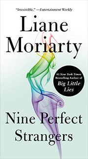 Cover of Nine perfect strangers by Liane Moriarty