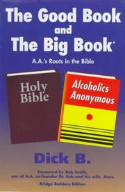 Front cover of The Good Book and the Big book by Dick B.