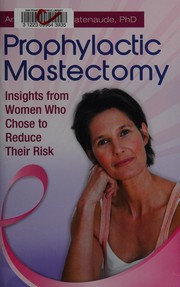 Front cover of Prophylactic mastectomy by Andrea Farkas Patenaude