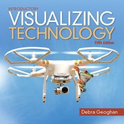 Cover of Visualizing Technology Introductory by Debra Geoghan