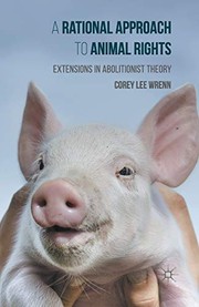 Front cover of A Rational Approach to Animal Rights by Corey Lee Wrenn