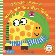 Front cover of Giraffe, Giraffe What Will You Wear Today? by Jo Lodge