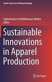 Front cover of Sustainable Innovations in Apparel Production by Subramanian Senthilkannan Muthu