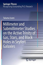 Front cover of Millimeter and Submillimeter Studies on the Active Trinity of Gas, Stars, and Black Holes in Seyfert Galaxies by Takuma Izumi