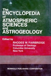 Front cover of The encyclopedia of atmospheric sciences and astrogeology by Rhodes Whitmore Fairbridge