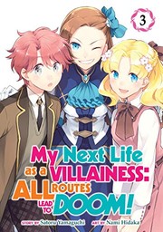 Front cover of My Next Life as a Villainess by Satoru Yamaguchi