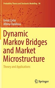Front cover of Dynamic Markov Bridges and Market Microstructure by Umut Çetin