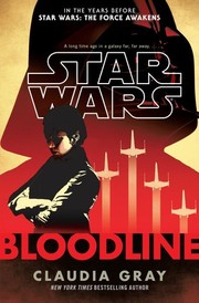Cover of Star Wars - Bloodline by Claudia Gray