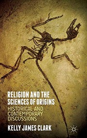 Cover of Religion and the Sciences of Origins by Kelly James Clark