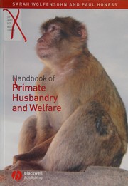Front cover of Handbook of Primate Husbandry and Welfare by Sarah Wolfensohn