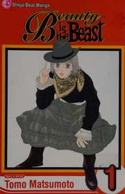 Front cover of Beauty is the beast by Tomo Matsumoto