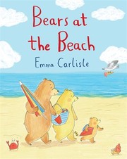 Cover of Bears at the Beach by Emma Carlisle