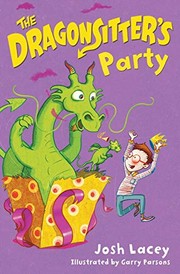 Cover of The Dragonsitter's Party by Josh Lacey