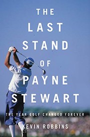Front cover of The Last Stand of Payne Stewart by Kevin Robbins