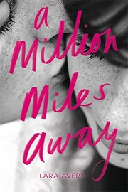 Cover of A Million Miles Away by Lara Avery