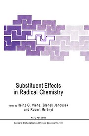 Front cover of Substituent Effects in Radical Chemistry by Heinz G. Viehe