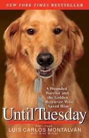 Front cover of Until Tuesday by Luis Carlos Montalván