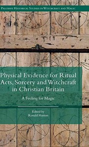 Front cover of Physical Evidence for Ritual Acts, Sorcery and Witchcraft in Christian Britain by Ronald Hutton