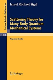 Front cover of Scattering Theory for Many-Body Quantum Mechanical Systems by Israel Michael Sigal