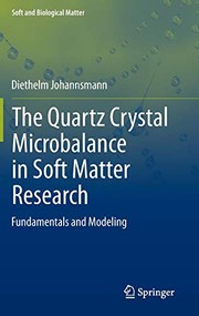 Front cover of The Quartz Crystal Microbalance in Soft Matter Research by Diethelm Johannsmann